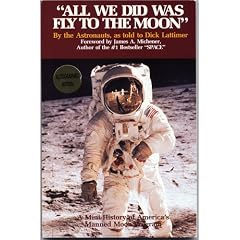 All We Did Was Fly to the Moon