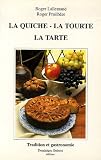 Revue Dominique Guéniot  / La quiche, la tourte, la tarte de nos régions