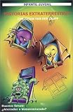Historias Extraterrestres (Alien Stories)