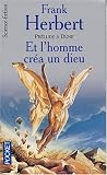 Et l'homme créa un Dieu 
