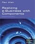 Realizing eBusiness with Components