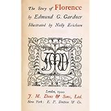 The Story of Florence [Illustrated]