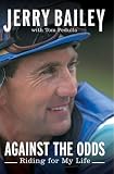 Against the Odds: Riding for My Life