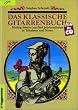 Das klassische Gitarrenbuch. Inkl. CD: F�nfzig St�cke aus f�nf Jahrhunderten in Tabulatur und Noten