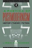 A Poetics of Postmodernism