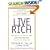Live Rich: Everything You Need to Know To Be Your Own Boss