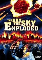 The Day the Sky Exploded