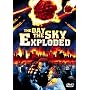 The Day the Sky Exploded