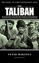 The Taliban: War, Religion and the New Order in Afghanistan