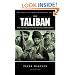 The Taliban: War, Religion and the New Order in Afghanistan