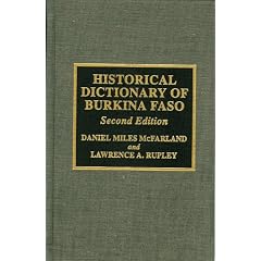 Historical Dictionary of Burkina Faso (Former Upper Volta) (African Historical Dictionaries)
