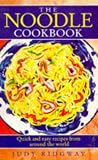 The Noodle Cookbook: Quick and Easy Recipes from Around the World (Good Housekeeping)