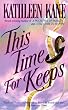 This Time for Keeps