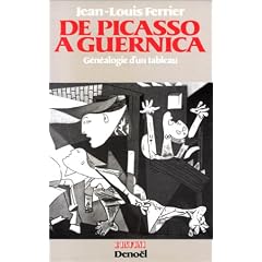 De Picasso � Guernica : G�n�alogie d'un tableau