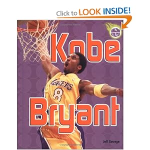 Kobe Bryant (Amazing Athletes) by Jeff Savage