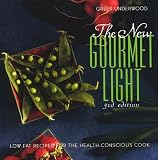 The New Gourmet Light: Low-Fat Recipes for the Health-Conscious Cook, Third Edition