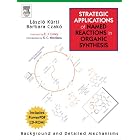 Strategic Applications of Named Reactions in Organic Synthesis: Premium Hardcover Edition with... by Barbara Czako Laszlo Kurti