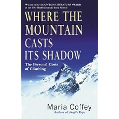 Where the Mountain Casts Its Shadow: The Personal Costs of Climbing