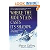 Where The Mountain Casts Its Shadow: The Personal Costs of Climbing
