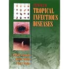 Essentials of Tropical Infectious Disease by Richard L. Guerrant, David H. Walker, and Peter F. Weller