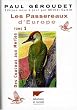 Les Passereaux d'Europe. Des Coucous aux Merles - De la Bouscarle aux Bruants, tome 1 et tome 2