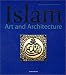 Islam Art and Architecture width=