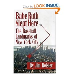 Babe Ruth Slept Here: The Baseball Landmarks of New York City