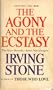 The Agony and the Ecstasy a Novel of Michelangelo