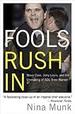 Review HarperCollins  / Fools Rush in: Steve Case, Jerry Levin and the Unmaking of AOL Time Warner