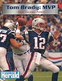 Tom Brady: Most Valuable Patriot