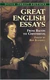 Great English Essays: From Bacon to Chesterton (Thrift Edition)