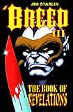 'Breed. Volume three, The book of Revelations