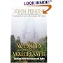 The World Is As You Dream It: Teachings from the Amazon and Andes