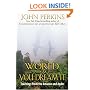 The World Is As You Dream It: Teachings from the Amazon and Andes