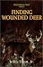 Finding Wounded Deer