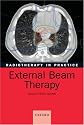 Radiotherapy in Practice: External Beam Therapy