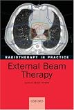 Radiotherapy in Practice: External Beam Therapy