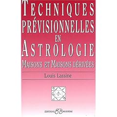 Techniques pr�visionnelles en Astrologie. Maisons et maisons d�riv�es