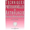 Techniques pr�visionnelles en Astrologie. Maisons et maisons d�riv�es