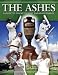 The Ashes: A Guide to Cricket's Most Enduring Rivalry