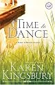 A Time to Dance (Women of Faith Fiction #1) by Karen Kingsbury