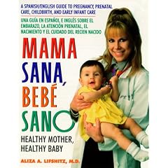 Mama Sana, Bebe Sano: Healthy Mother, Healthy Baby