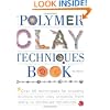 The Polymer Clay Techniques Book