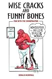 Wise Cracks and Funny Bones: Fun With the Chiropractor