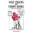 Wise Cracks and Funny Bones: Fun With the Chiropractor by  Donald McDowall