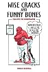 Wise Cracks and Funny Bones: Fun With the Chiropractor