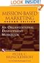 Mission-Based Marketing: An Organizational Development Workbook (Wiley Nonprofit Law, Finance and Management Series)