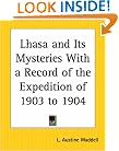 Lhasa and Its Mysteries With a Record of the Expedition of 1903 to 1904