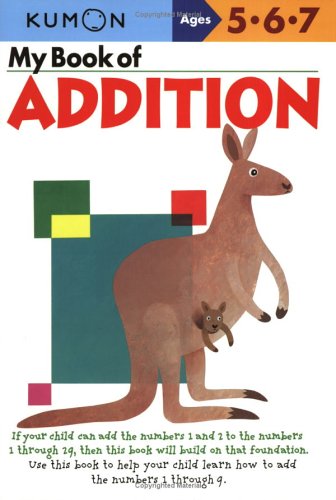 Childrens Toyshop  Children & Baby Books : My Book of Addition (Kumon Workbooks)