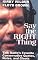 Say the Right Thing: Talk Radio's Favorite Conservative Quotes, Notes and Gloats